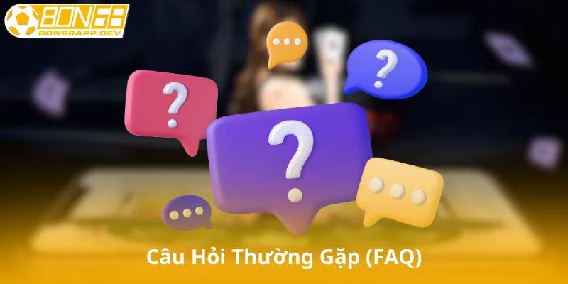 Câu Hỏi Thường Gặp