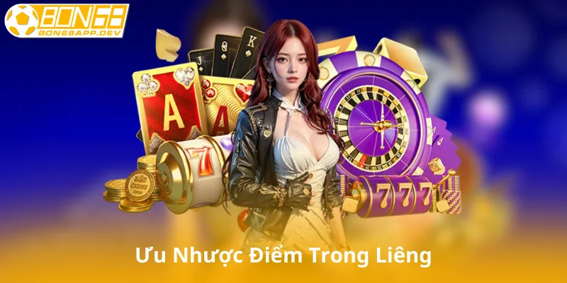 Phân Tích Ưu Nhược Điểm Của Từng Chất Trong Liêng