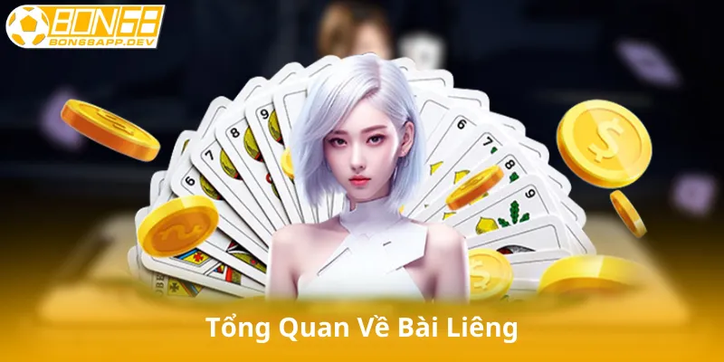 Giới Thiệu Về Bài Liêng