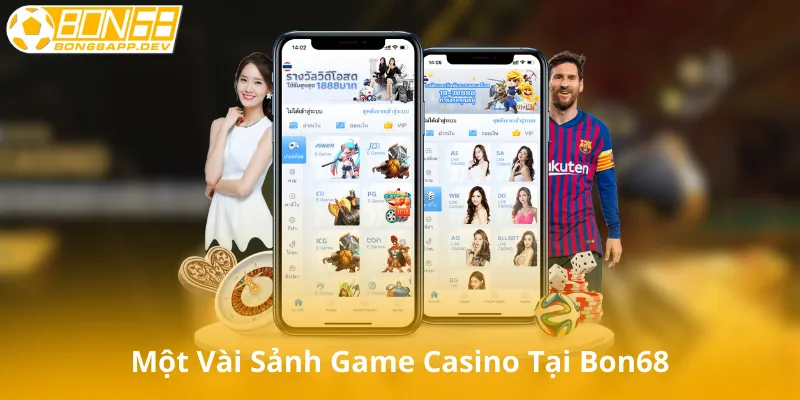 Một Vài Sảnh Game Casino Tại Bon68