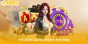 Trò Chơi Casino Online Phổ Biến