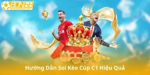 Hướng Dẫn Soi Kèo Cúp C1 Hiệu Quả