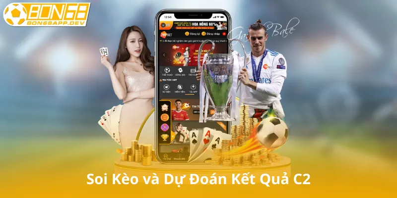 Soi Kèo và Dự Đoán Kết Quả C2