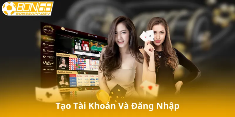 Tạo Tài Khoản Và Đăng Nhập