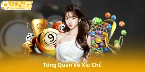 Tổng Quan Về Xỉu Chủ